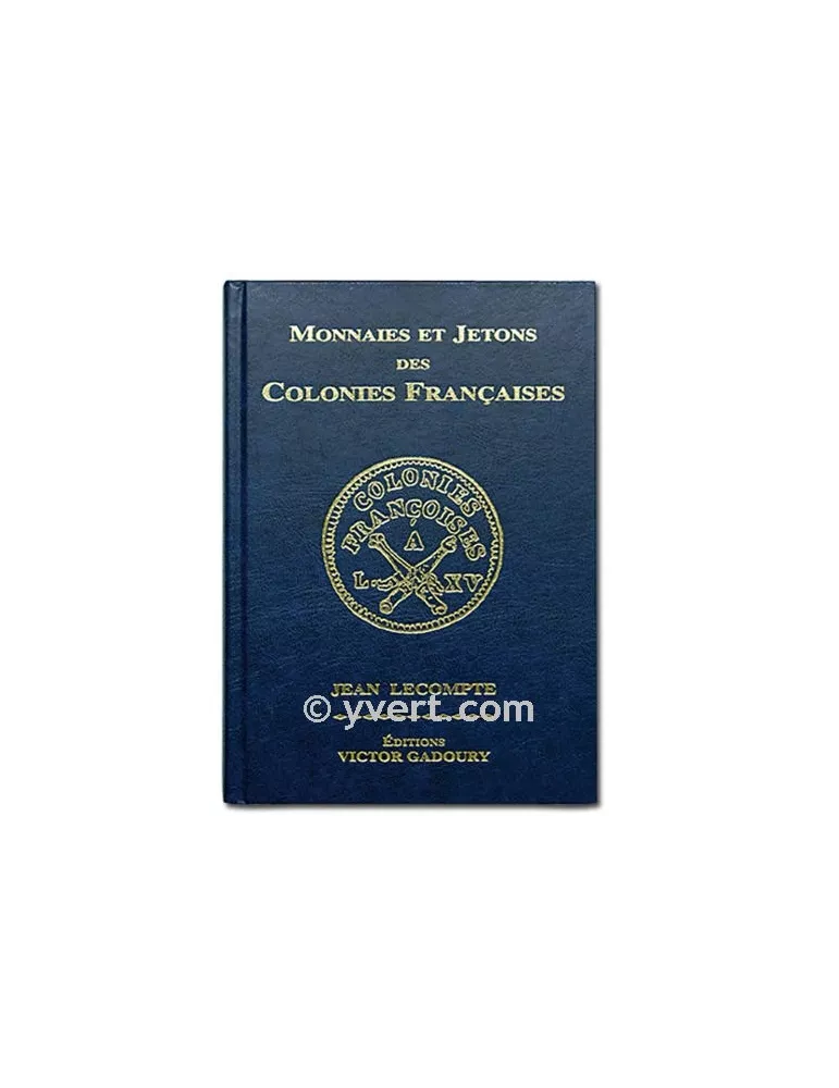 MONNAIES ET JETONS DES COLONIES FRANCAISES