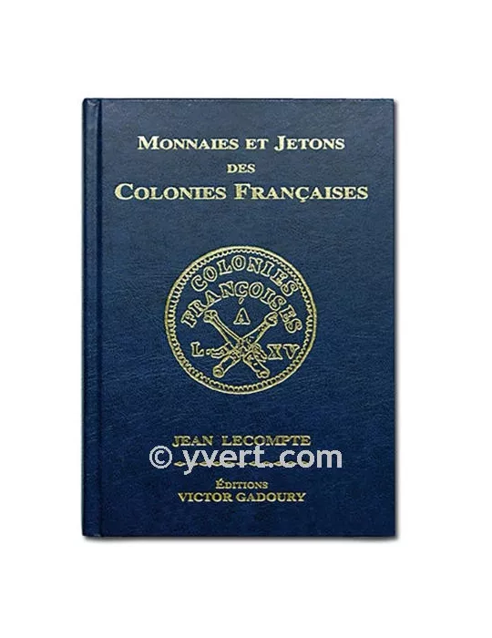 MONNAIES ET JETONS DES COLONIES FRANCAISES