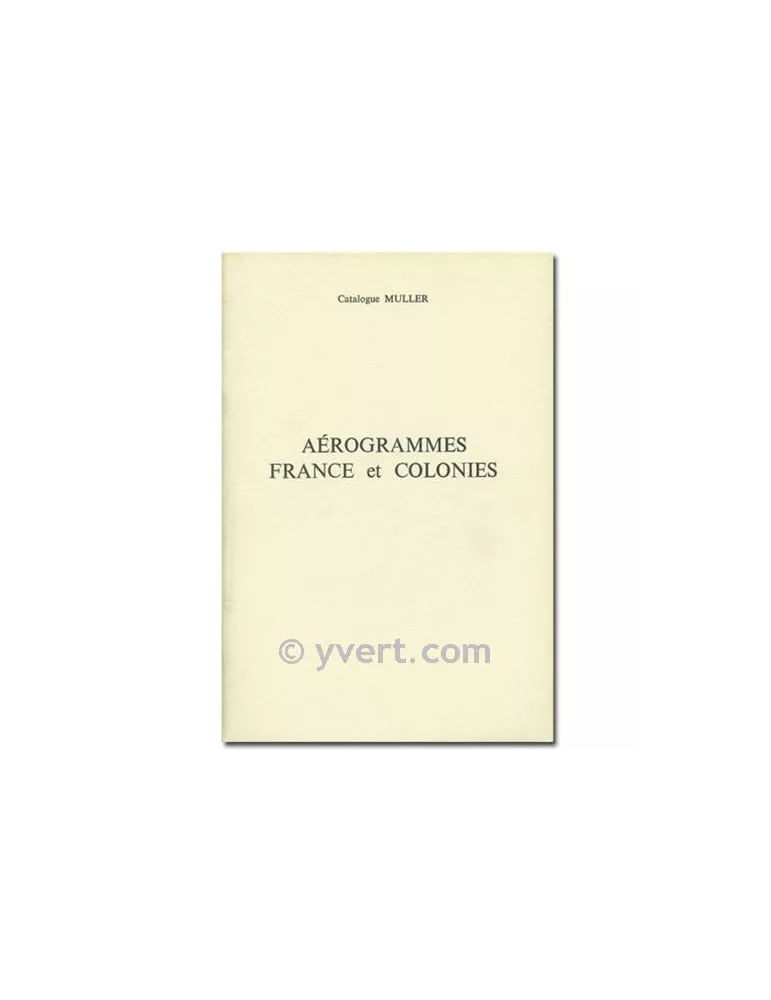 AEROGRAMMES FRANCE ET COLONIES - MULLER