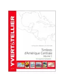 AMERIQUE CENTRALE Vol. 1 - 2016 (Catalogue des timbres des pays d'Amérique Centrale)