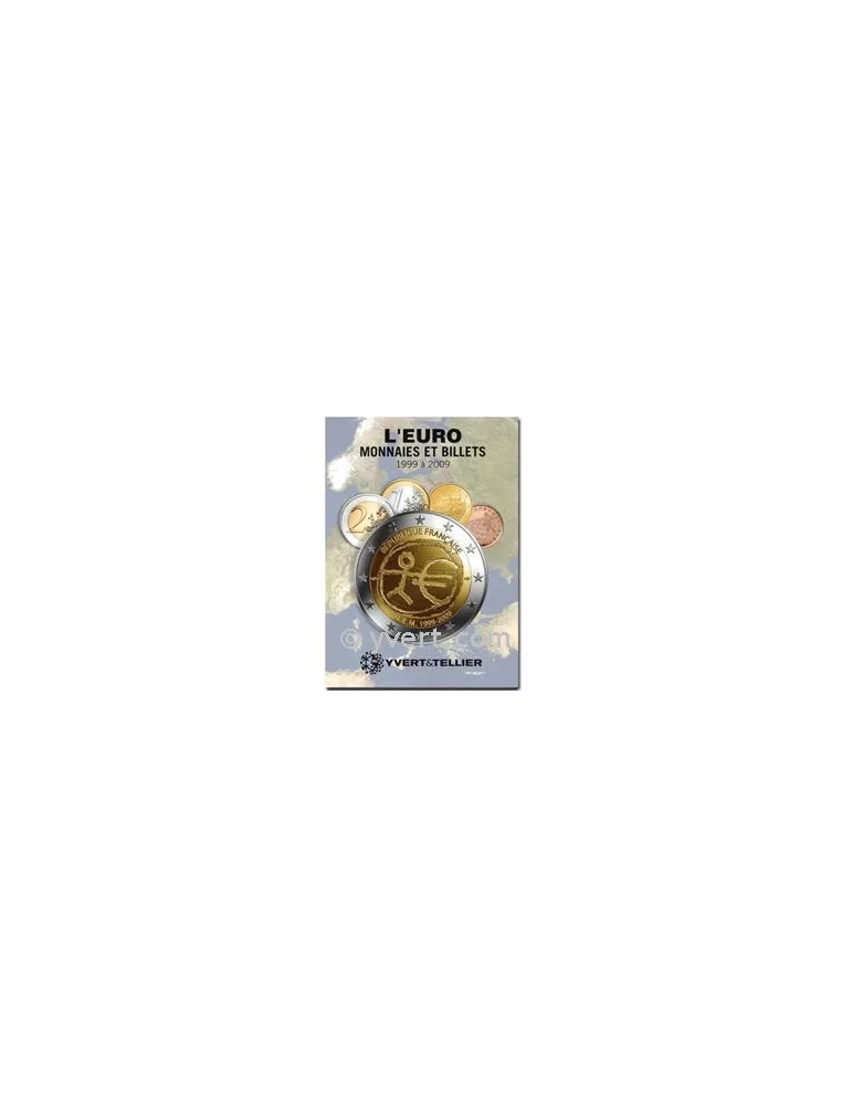 L´EURO MONNAIES ET BILLETS : 1999-2009