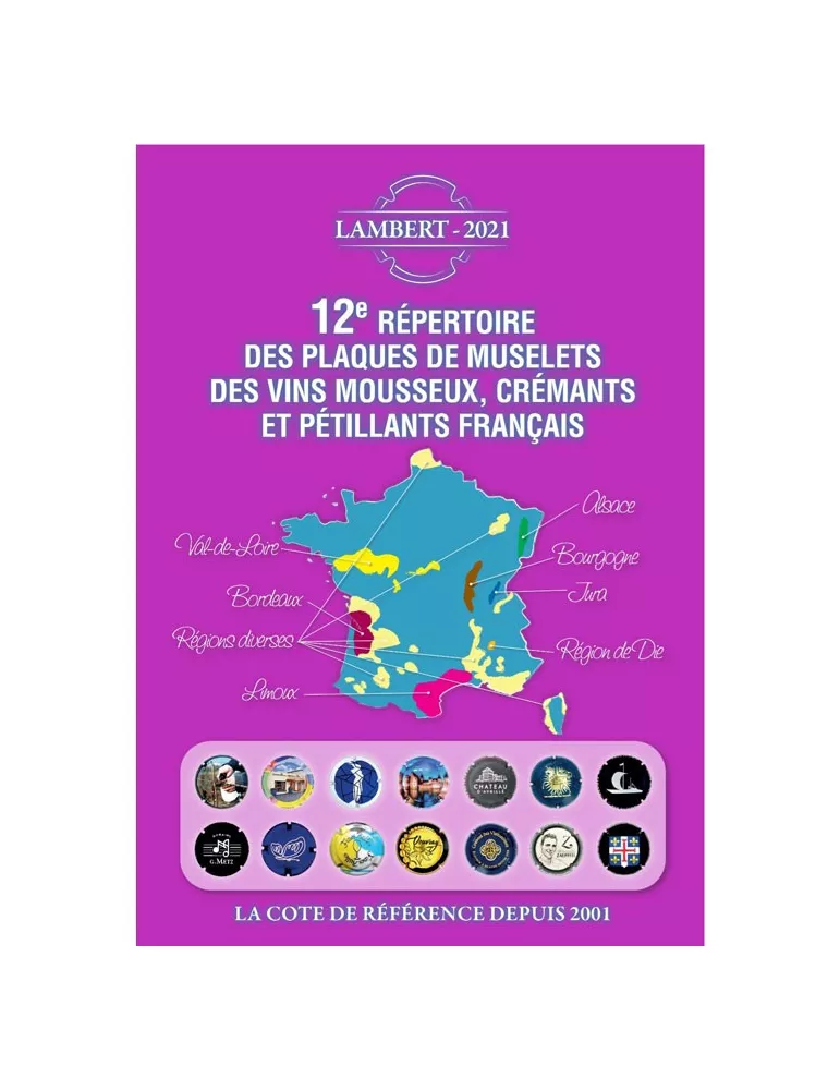 12e REPERTOIRE DES PLAQUES DE MUSELETS DES VINS DE MOUSSEUX, CREMANTS ET PETILLANTS FRANCAIS