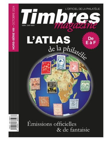 ATLAS DE LA PHILATELIE DE A à B (TIMBRES MAGAZINE HORS SERIE N°8)