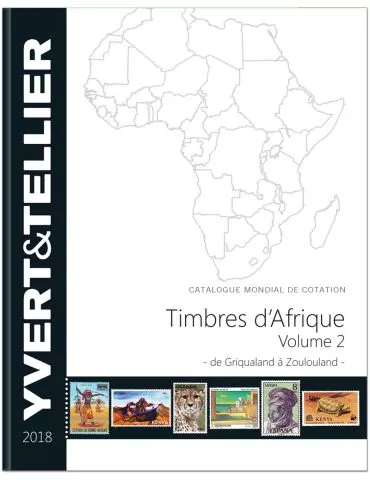 AFRIQUE Volume 2 - 2018 (Catalogue des timbres des pays d´Afrique de Griqualand à Zoulouland)