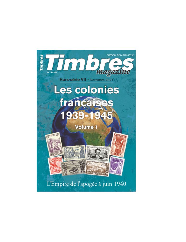 LES COLONIES FRANCAISES 1939-1945 VOL.1