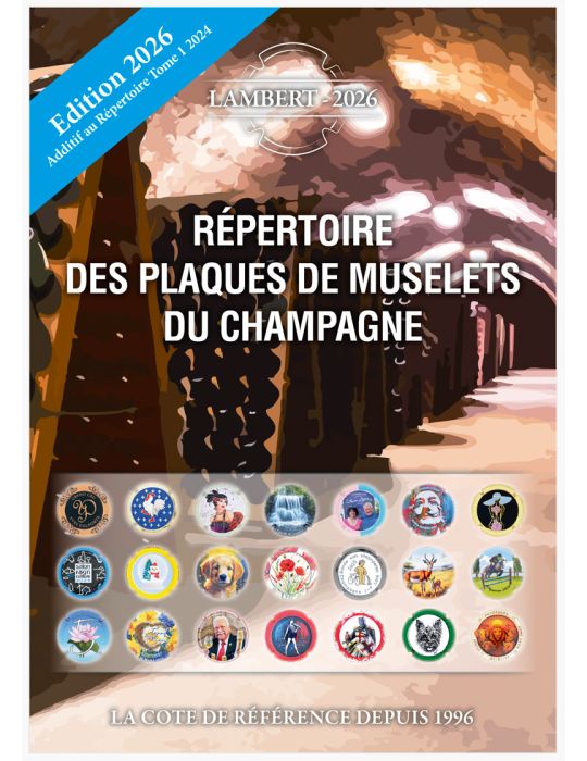 Additif au Répertoire des plaques de muselets du champagne - Tome 1 - Edition 2026 (LAMBERT)