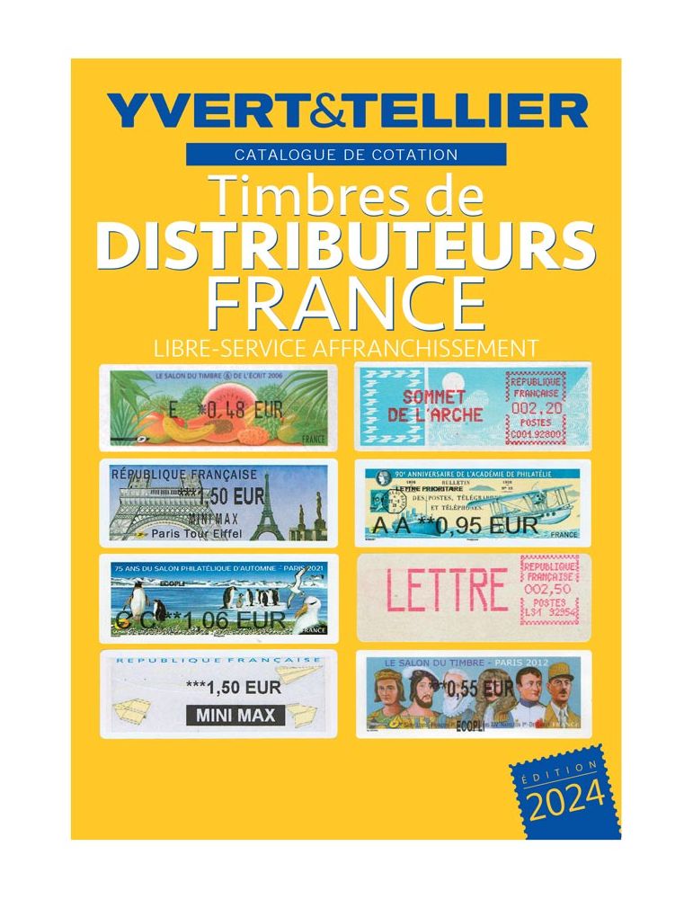 TIMBRES DE DISTRIBUTEURS 2024 (Catalogue des Timbres LIBRE-SERVICE AFFRANCHISSEMENT) )