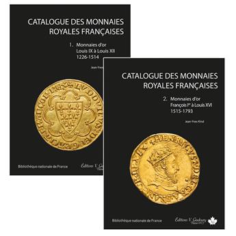 CATALOGUE DES MONNAIES ROYALES FRANCAISES TOME I & II (EDITIONS GADOURY)