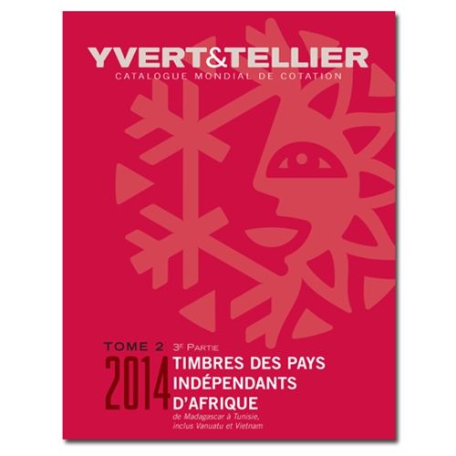 TOME 2/Partie 3 - 2014 (Catalogue des timbres des pays d´Afrique de M à T) TOME 2/Partie 3 - 2014 (Catalogue des timbres des pays d´Afrique de M à T)